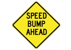 Speed Bump Ahead